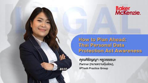 How to Plan Ahead: Thai Personal Data Protection Act Awareness